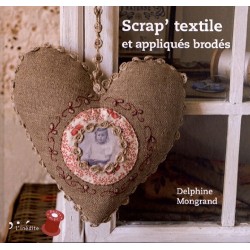 LIVRE SCRAP TEXTILE ET APPLIQUES BRODES