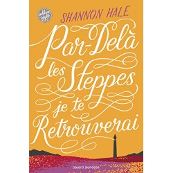 LIVRE PAR-DELA LES STEPPES JE TE RETROUVERAI