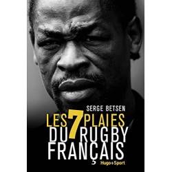 LIVRE LES 7 PLAIES DU RUGBY FRANCAIS