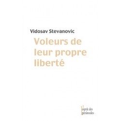 LIVRE VOLEURS DE LEUR PROPRE LIBERTE