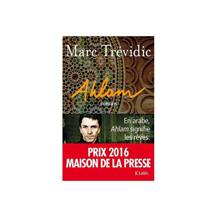 LIVRE AHLAM PAR MARC TREVIDIC