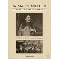 LIVRE UN MARIN AVIATEUR DANS LA GRANDE GUERRE