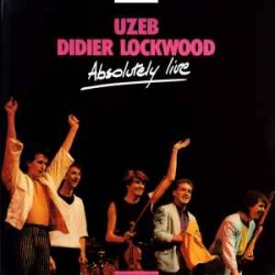 VINYLE UZEB DIDIER LOCKWOOD ABSOLUTELY LIVE 1986 JMS 039