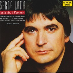 VINYL SERGE LAMA A LA VIE, A L AMOUR