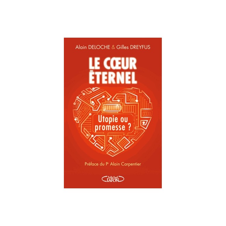 LIVRE LE COEUR ETERNEL UTOPIE OU PROMESSE ?