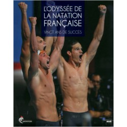 LIVRE L ODYSSEE DE LA NATATION FRANCAISE