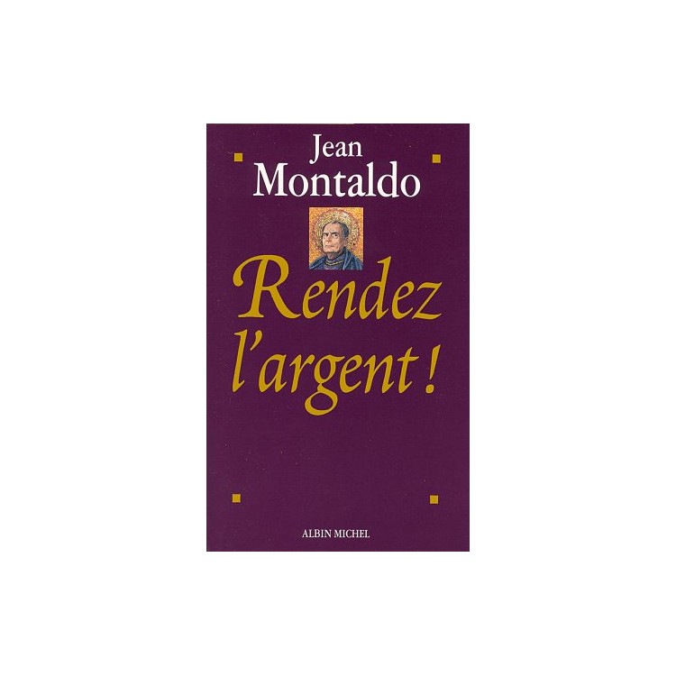 LIVRE RENDEZ L ARGENT !