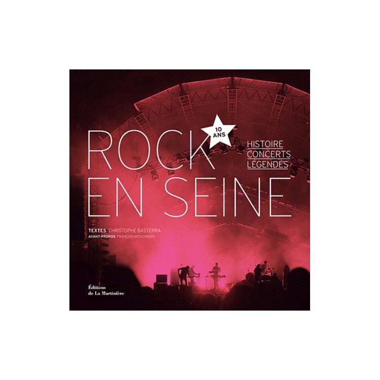 LIVRE ROCK EN SEINE, 10 ANS