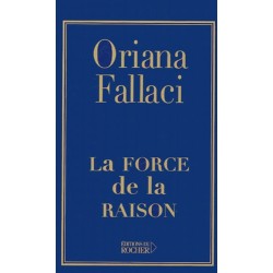 LIVRE LA FORCE DE LA RAISON PAR ORIANA FALLACI
