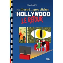 LIVRE PETIT ILLUSTRE GROS CLICHES D HOLLYWOOD LE RETOUR