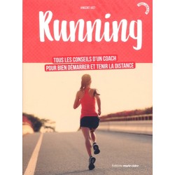 LIVRE RUNNING TOUS LES CONSEILS D UN COACH POUR BIEN DEMARRER ET TENIR LA DISTANCE