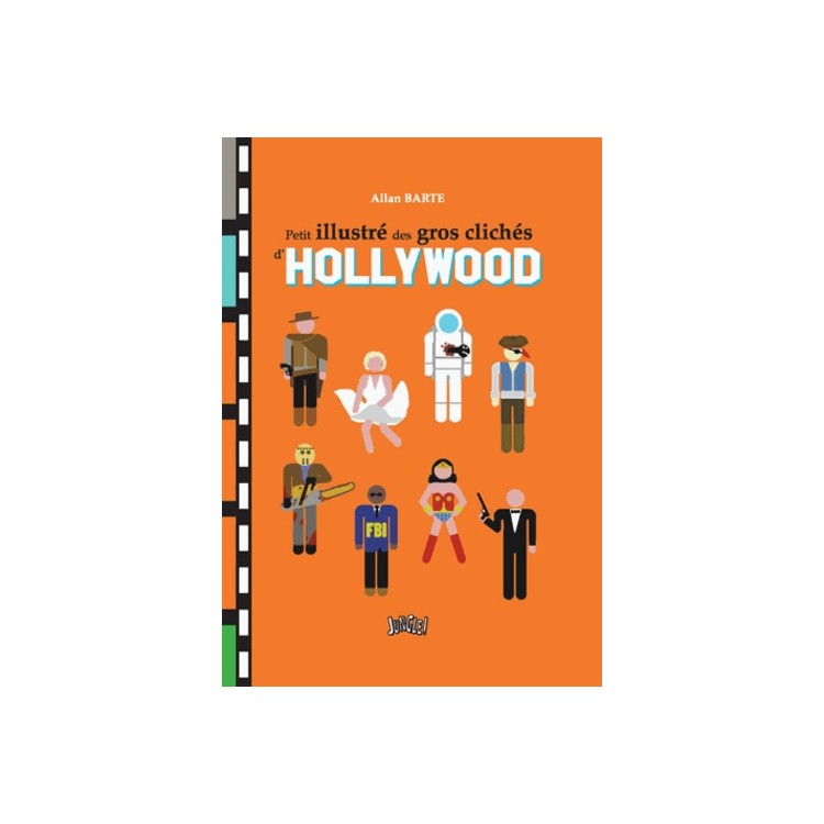 LIVRE PETIT ILLUSTRE DES GROS CLICHES D HOLLYWOOD