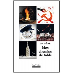 LIVRE MES CHEMINS DE TABLE - J.-P. GENE