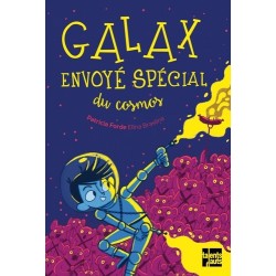 LIVRE GALAX, ENVOYE SPECIAL DU COSMOS - PATRICIA FORDE