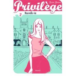 LIVRE NOUVELLE VIE - PRIVILEGE - T2, KATE BRIAN