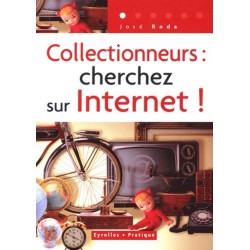 COLLECTIONNEURS CHERCHEZ SUR INTERNET