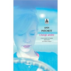 LIVRE ORANGE AMERE PAR ANN PATCHETT