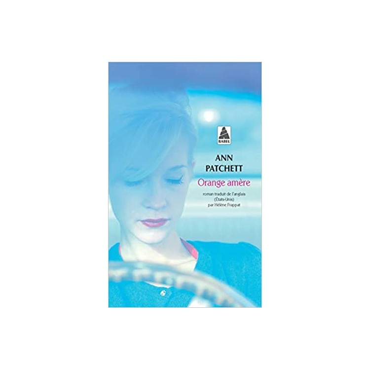 LIVRE ORANGE AMERE PAR ANN PATCHETT