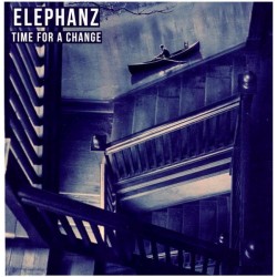 ELEPHANZ TIME FOR A CHANGE