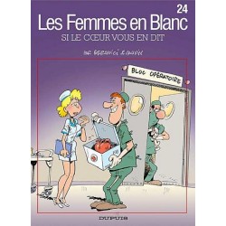 BD LES FEMMES EN BLANC, TOME 24 SI LE COEUR VOUS EN DIT