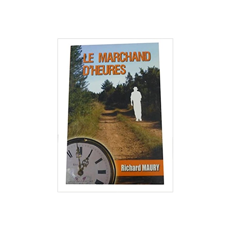 LIVRE LE MARCHAND D HEURES