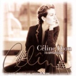 CELINE DION S IL SUFFISAIT D AIMER