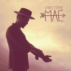 CD CHRISTOPHE MAE L ATTRAPE REVES