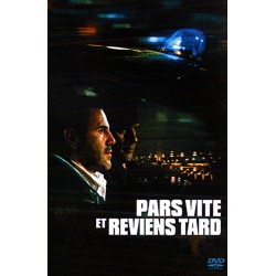 DVD PARS VITE ET REVIENS TARD