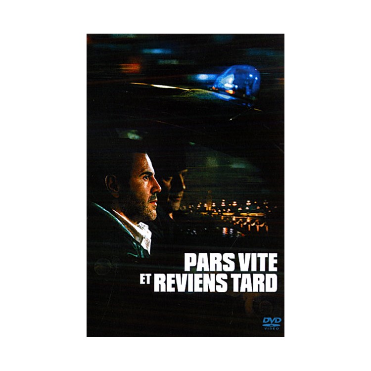 DVD PARS VITE ET REVIENS TARD