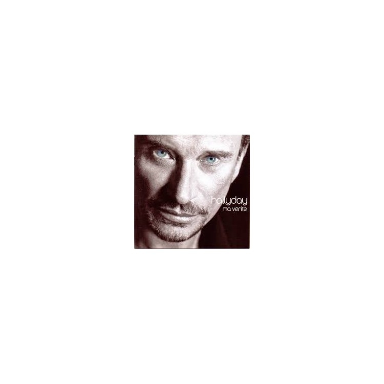 CD JOHNNY HALLYDAY MA VERITE