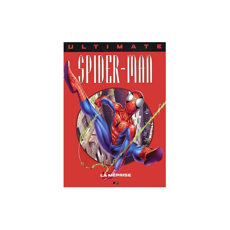 COMICS ULTIMATE SPIDERMAN LA MEPRISE