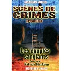 LES COUPLES SANGLANTS PAR PATRICK BLACKDEN, MARGUERITE GUITTARD