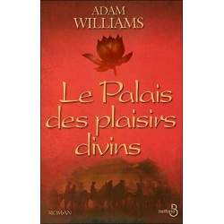 LIVRE LE PALAIS DES PLAISIRS DIVINS - ADAM WILLIAMS