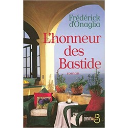 LIVRE L HONNEUR DES BASTIDE D ONAGLIA FREDERICK