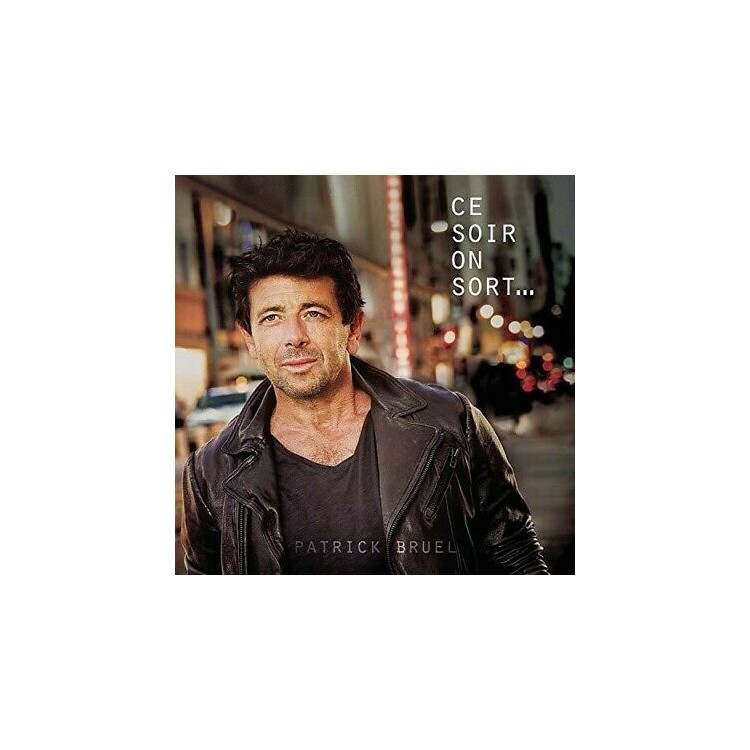 CD CE SOIR ON SORT PATRICK BRUEL