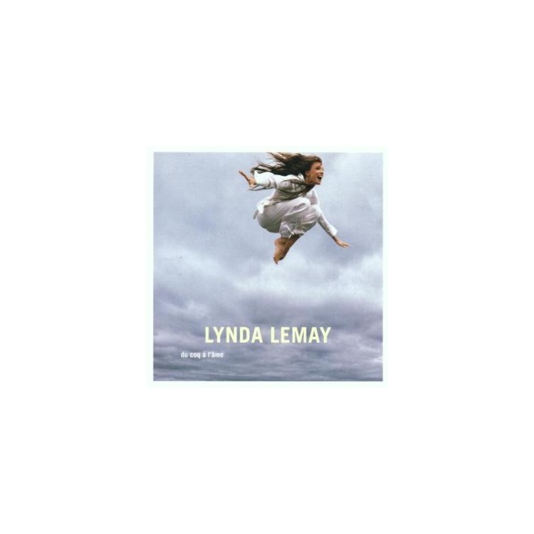 CD AUDIO DU COQ A L AME LYNDA LEMAY
