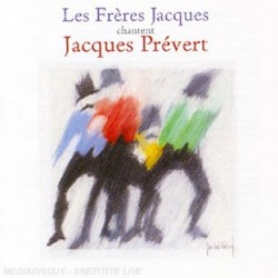 CD AUDIO LES FRERES JACQUES CHANTENT JACQUES PREVERT