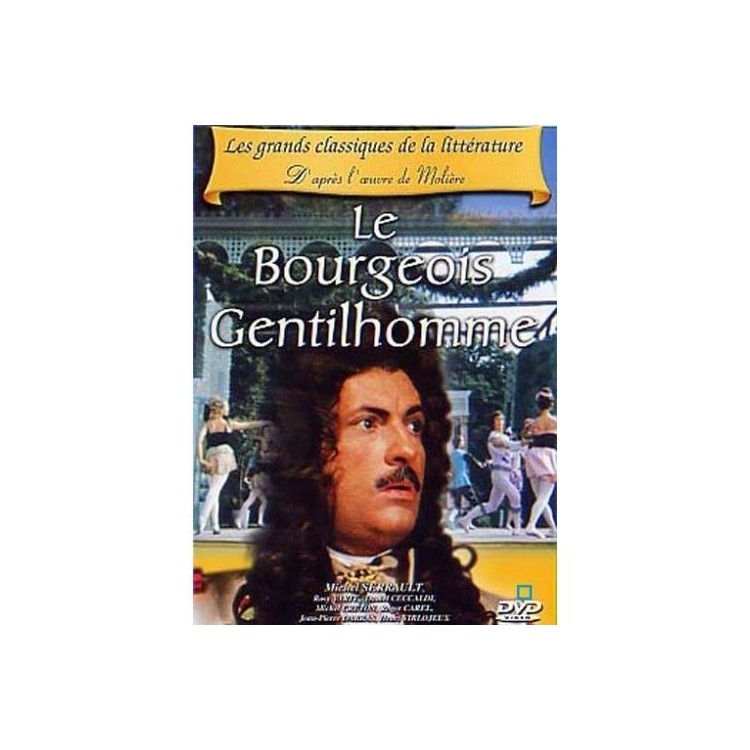 DVD LE BOURGEOIS GENTILHOMME DVD LE BOURGEOIS GENTILHOMME
