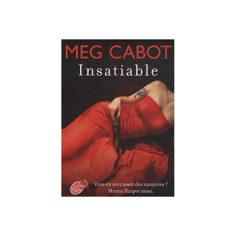 LIVRE INSATIABLE TOME 1 - MEG CABOT