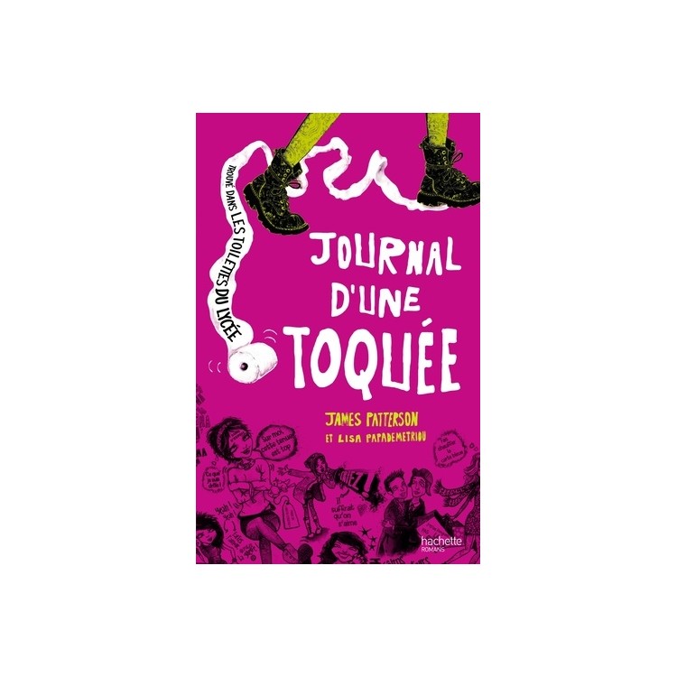 LIVRE JOURNAL D UNE TOQUEE - JAMES PATTERSON ET LISA PAPADEMETRIOU