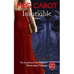 LIVRE INSATIABLE TOME 2 - MEG CABOT