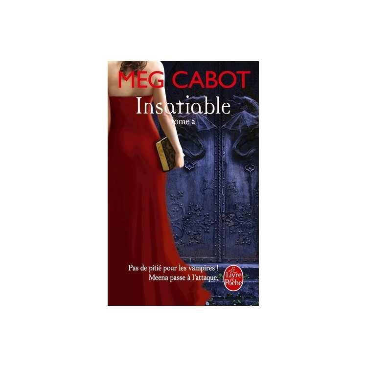 LIVRE INSATIABLE TOME 2 - MEG CABOT